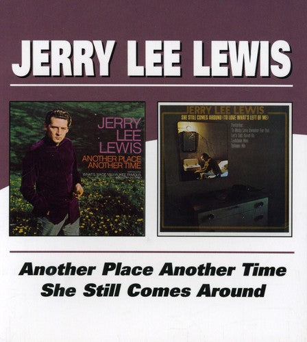 Lewis,jerry Lee - Another Place Another / She Still Comes Around - Music CD