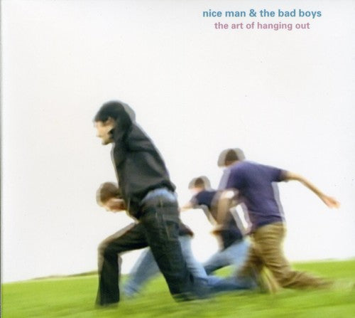 Nice Man & Bad Boys - Art Of Hanging Out - Music CD