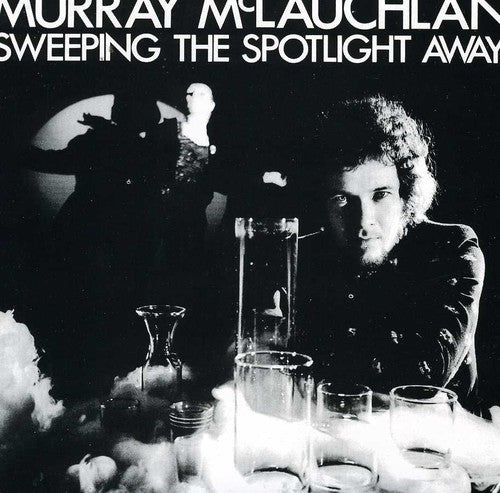 Mclauchlan,murray - Sweeping The Spotlight Away - Music CD