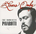 Pavarotti,luciano - For Lovers Only: The Romantic Pavarotti - Music CD