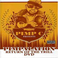 Pimp C - Pimpalation - DVD