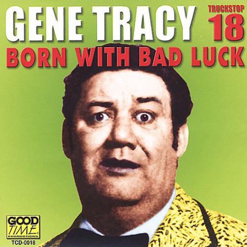 Tracy,gene - Born With Bad Luck - Music CD