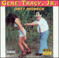Tracy,gene - Dirty Redneck - Music CD