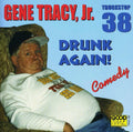 Tracy,gene - Drunk Again - Music CD