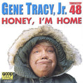 Tracy,gene Jr. - Honey I'm Home - Music CD