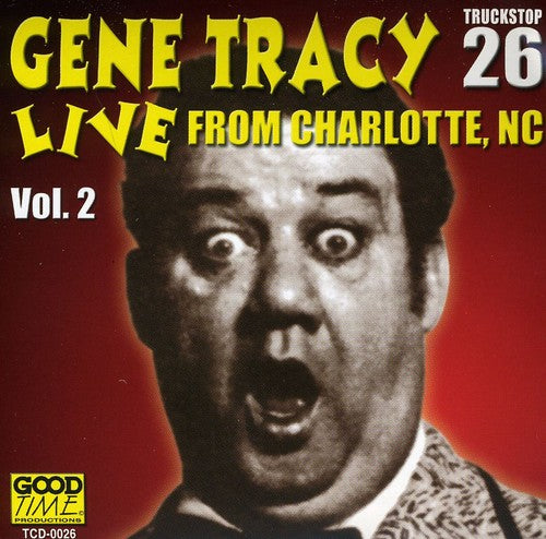 Tracy,gene - Live From Charlotte Nc 2 - Music CD