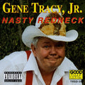 Tracy,gene - Nasty Redneck - Music CD