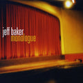 Baker,jeff - Monologue - Music CD