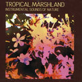 Sounds Of Nature - Tropical Marshland - Music CD