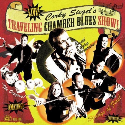 Siegel,corky - Corky Siegel's Traveling Chamber Blues Show - Music CD