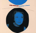 Language Of Flowers - Songs About You - Music CD