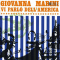 Marini,giovanna - Vi Parlo Dell'america - Music CD