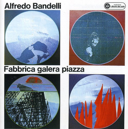 Bandelli,alfredo - Fabbrica Galera Piazza - Music CD