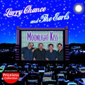 Chance,larry & Earls - Moonlight Kiss - Music CD