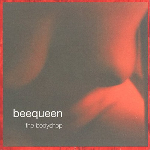 Beequeen - Bodyshop - Music CD