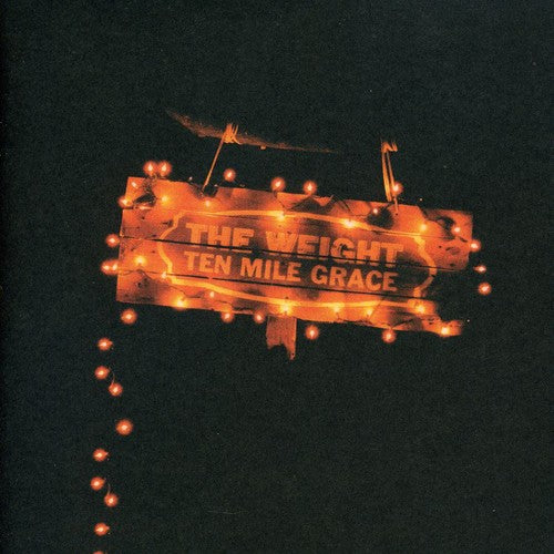 Weight - Ten Mile Grace - Music CD