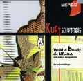 Schwitters / Die Schwindlinge - What A Beauty / Lautgedichte / Ursonate - Music CD