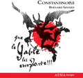 Constantinople / Tabassian / Ross - Que Le Yable Les Emporte - Music CD