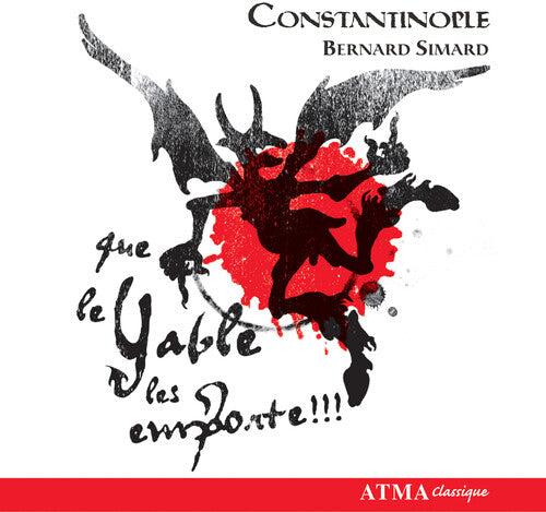 Constantinople / Tabassian / Ross - Que Le Yable Les Emporte - Music CD