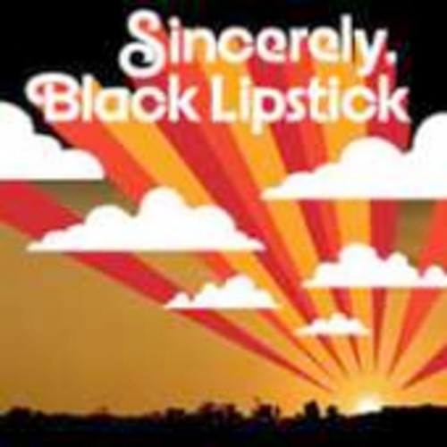 Black Lipstick - Sincerely Black Lipstick - Music CD