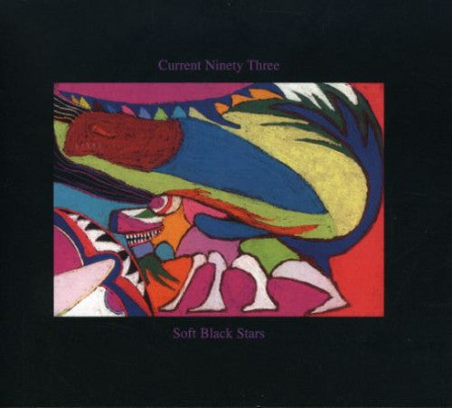 Current 93 - Soft Black Stars - Music CD