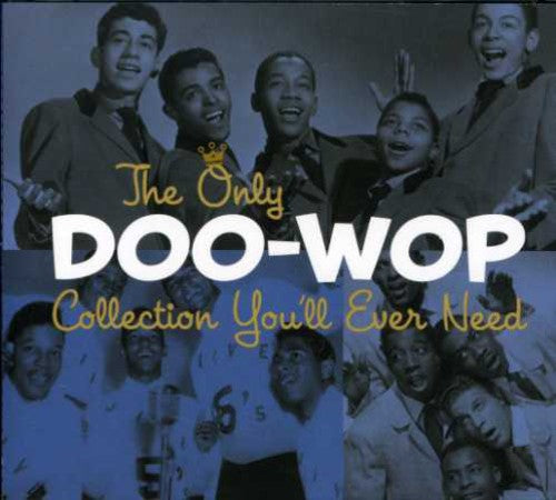 Only Doo-wop Collection You'll Ever Need / Various - Only Doo-wop Collection You'll Ever Need / Various - Music CD