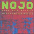 Nojo / Rivers,sam - City Of Neighbourhoods - Music CD