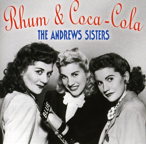 Andrews Sisters - Rum & Coca Cola-best Of The Andrews Sisters - Music CD