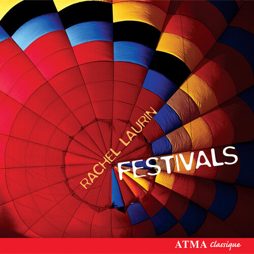 Laurin / Robert,anne / Martel / Bellavance - Festivals / Music Of Rachel Laurin - Music CD