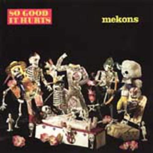 Mekons - So Good It Hurts - Music CD