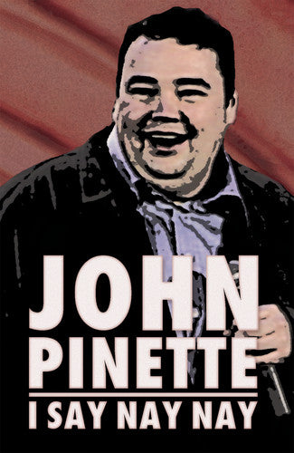 Pinette,john - I Say Nay Nay - DVD
