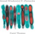Thomas,carei - Sound Windows V: Pinnacles - Music CD