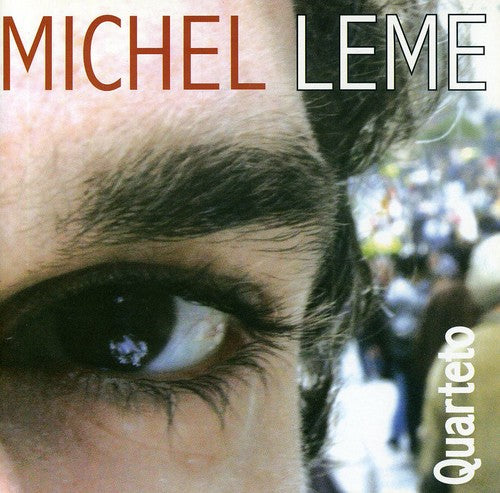 Leme,michel - Michel Leme Quarteto - Music CD