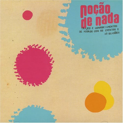 Nocao De Nada - Trajes E Comportamentos De Acordo Com Os Eventos E - Music CD