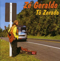 Ze,geraldo - To Zerado - Music CD