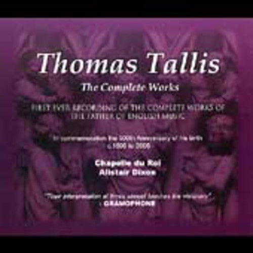 Tallis / Chapelle Du Roi / Dixon - Complete Works - Music CD