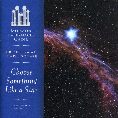 Mormon Tabernacle Choir - Choose Something Like A Star - Music CD