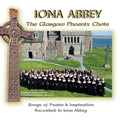 Glasgow Phoenix Choir - Iona Abbey - Music CD