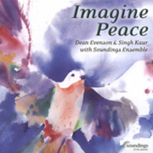 Evenson,dean / Kaur,singh - Imagine Peace - Music CD
