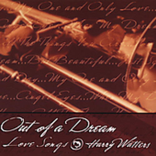 Watters,harry - Out Of A Dream: Love Songs - Music CD