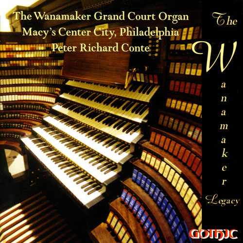 Conte,peter Richard - Wanamaker Legacy - Music CD