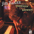 Baker,jim - More Questions Than Answers - Music CD