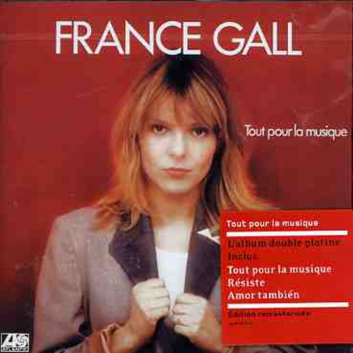 Gall,france - Tout Pour Musique (remastered) - Music CD