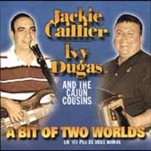 Caillier,jackie & Dugas,ivy - Bit Of Two Worlds - Music CD