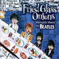 Fried Glass Onions: Memphis Meets Beatles / Var - Fried Glass Onions: Memphis Meets Beatles / Var - Music CD