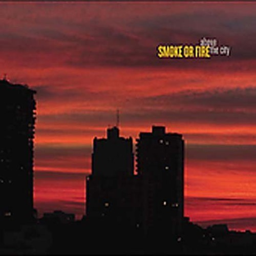 Smoke Or Fire - Above The City - Vinyl Record