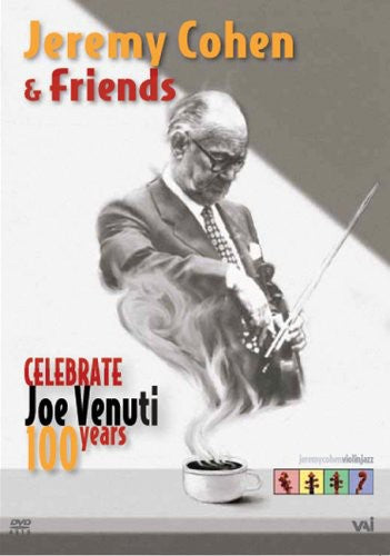 Cohen,jeremy - Celebrate: Joe Venuti 100 Years - DVD