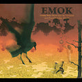 Emok - Shove Your Head Into The Ground & Feed It To Earth - Music CD