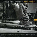 Scannapieco,daniele - Never More - Music CD