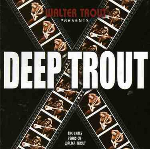 Trout,walter - Deep Trout - Music CD